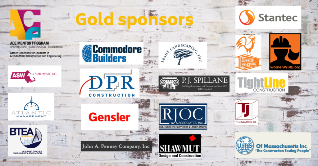 Gold sponsors: All State Waste, Atlantic Management, BTEA Northeast, Commodore Builders, DPR Construction, Gensler, John A. Penney Company, Inc., Leahy Landscaping, P.J. Spillane, RJOC &amp; Associates, Shawmut Construction, Women in Restoration and Engineering (WiRE)