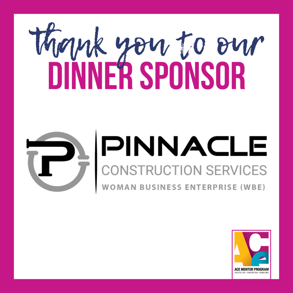 TY to our Dinner Sponsor Pinnacle Construction Services